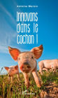 Innovons dans le cochon !