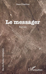 Title: Le messager: Roman, Author: Yann Chaillou