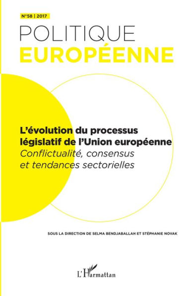 L'évolution du processus législatif de l'Union européenne: Conflictualité, consensus et tendances sectorielles - n°58 de Politique Européenne