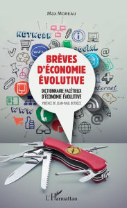 Title: Brèves d'économie évolutive: Dictionnaire facétieux d'économie évolutive, Author: Max Moreau