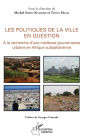 Les politiques de la ville en question: A la recherche d'une meilleure gouvernance urbaine en Afrique subsaharienne