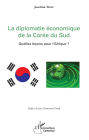 La diplomatie économique de la Corée du Sud: Quelles leçons pour l'Afrique ?