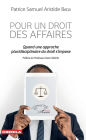 Pour un droit des affaires: Quand une approche pluridisciplinaire du droit s'impose