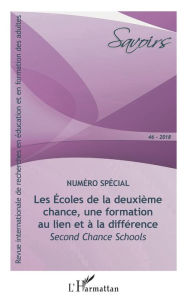 Title: Les Écoles de la deuxième chance, une formation au lien et à la différence: Second Chance Schools, Author: Jean-Pierre Boutinet