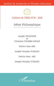 Title: Débat philosophique: Cahiers de l'IREA n°18, Author: Editions L'Harmattan