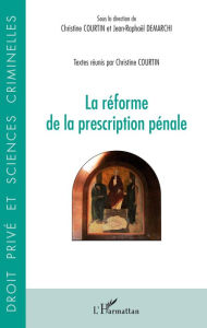 Title: Réforme de la prescription pénale, Author: Christine Courtin