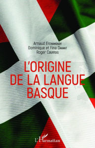 Title: L'origine de la langue basque, Author: Arnaud Etchamendy