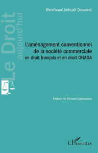 Title: L'aménagement conventionnel de la société commerciale en droit français et en droit OHADA, Author: Wendkouni Judicaël Djiguemdé