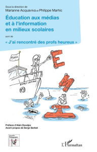 Title: Éducation aux médias et à l'information en milieux scolaires: suivi de 