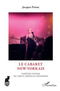 Title: Le cabaret new-yorkais: Théâtre intime du 