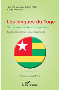 Title: Les langues du Togo. Etat de la recherche et perspectives: Deuxième édition revue, corrigée et augmentée, Author: Honorine Massanvi Gblem-Poidi