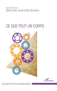 Title: Ce que peut un corps, Author: Sylvie Lopez-Jacob