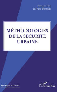 Title: Méthodologies de la sécurité urbaine, Author: François Dieu