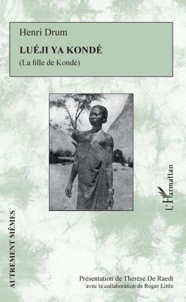 Luéji ya Kondé: La fille de Kondé