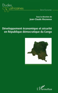 Title: Développement économique et sécurité en République démocratique du Congo, Author: Jean-Claude Maswana