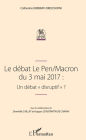 Le débat Le Pen/Macron du 3 mai 2017 : Un débat 