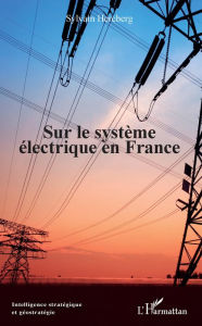 Title: Sur le système électrique en France, Author: Sylvain Hercberg