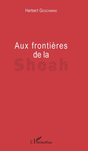 Aux frontières de la Shoah