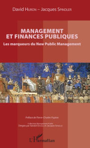 Title: Management et finances publiques: Les marqueurs du New Public Management, Author: David Huron