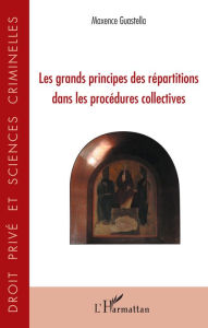 Title: Les grands principes des répartitions dans les procédures collectives, Author: Maxence Guastella
