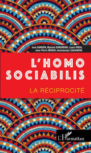 Title: L'homo sociabilis: La réciprocité, Author: Ivan Samson