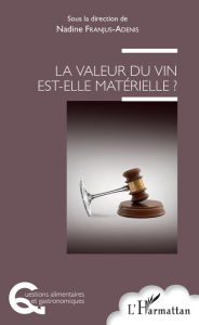 Title: La valeur du vin est-elle matérielle ?, Author: Nadine Franjus-Adenis