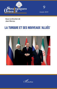 Title: La Turquie et ses nouveaux 'alliés', Author: Jean Marcou