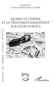 Title: QUAND LE CINEMA ET LA TELEVISION ENQUETENT SUR LEURS PUBLICS, Author: Bruno Cailler