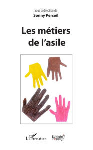 Title: Les métiers de l'asile, Author: Sonny Perseil