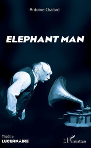 Title: Elephant man, Author: Antoine Chalard