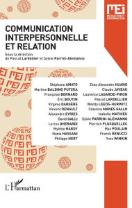Title: Communication interpersonnelle et relation, Author: Pascal Lardellier
