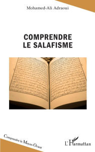 Title: Comprendre le salafisme, Author: Mohamed-Ali Adraoui