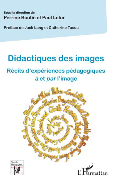 Didactiques des images: Récits d'expériences pédagogiques à et par l'image