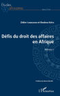 Les défis du droit des affaires en Afrique: Mélanges I