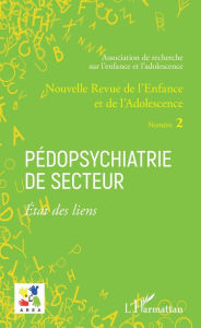 Title: Pédopsychiatrie de secteur Etat des liens: Dossier coordonné par Emmanuelle Granier, Virginie Cruveiller, Author: Emmanuelle Granier