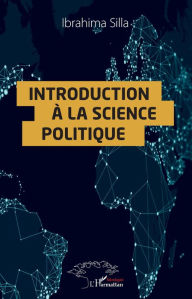 Title: Introduction à la science politique, Author: Ibrahima Silla