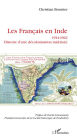 Les Français en Inde: 1914-1962 - Histoire d'une décolonisation maîtrisée