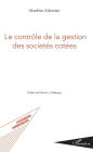 Le contrôle de la gestion des sociétés cotées