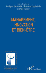 Title: Management, innovation et bien-être, Author: Adalgisa Battistelli