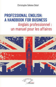 Title: Professional English : a Handbook for Business, Author: Diouf christophe sekene
