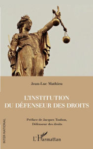 Title: L'institution du Défenseur des droits, Author: Jean-luc Mathieu
