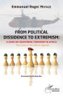 From political dissidence to extremism : a guide on countering terrorism in Africa: The Case of the LRA in Uganda