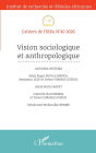 Vision sociologique et anthropologique