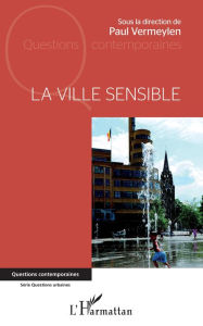 Title: La ville sensible, Author: Paul Vermeylen