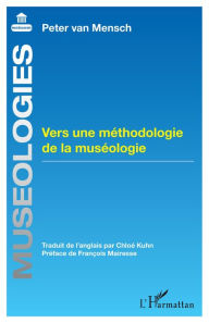Title: Vers une méthodologie de la muséologie, Author: Peter van Mensch
