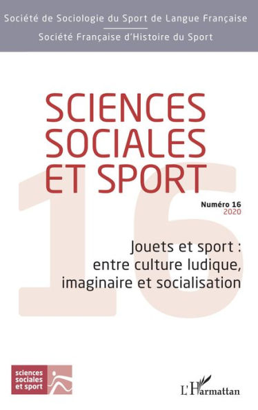 Jouets et sport : entre culture ludique, imaginaire et socialisation: Sciences sociales et sport