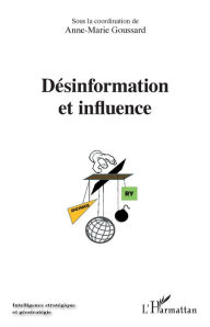 Title: Désinformation et influence, Author: Anne-Marie Goussard