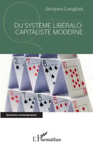 Title: Du système libéralo-capitaliste moderne, Author: Jacques Langlois