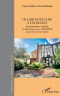 De l'architecture à l'écologie: La dynamique créative de Hundertwasser (1928-2000) au prisme de ses écrits