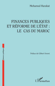 Title: Finances publiques et réforme de l'Etat : le cas du Maroc, Author: Mohamed Harakat